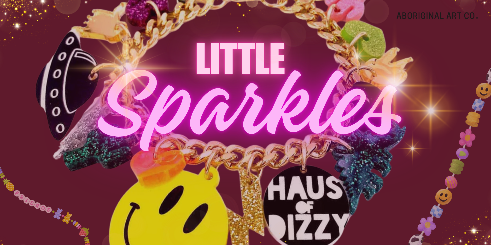 Little Sparkles with HAUS of DIZZY